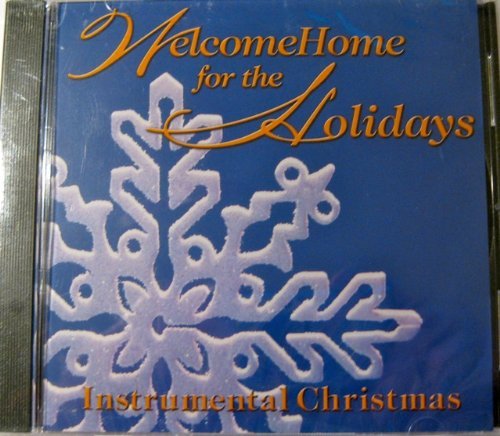 Welcome Home For The Holidays/Instrumental Christmas